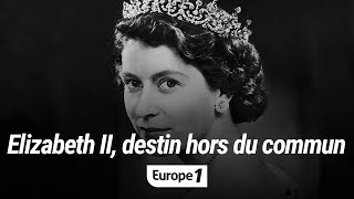 Elizabeth II  un destin hors du commun Au coeur de lhistoire [upl. by Ileyan]