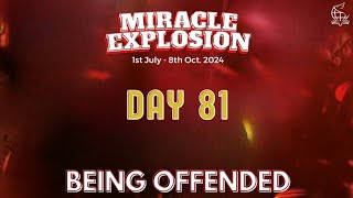 Miracle Explosion Day 81 Being Offended Rev Oluwagbemiga Olowosoyo [upl. by Bresee876]