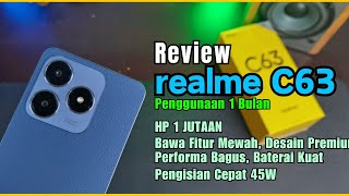 review realme C63  HP Murah Bawa Fitur Mewah Desain premium amp performa Bagus  LAYAK BELI [upl. by Ranchod]