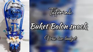 Turorial buket balon snack versi low budget [upl. by Liuka565]