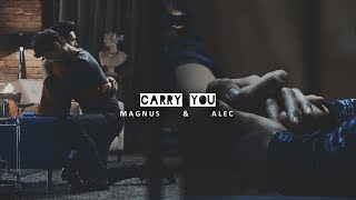 Magnus amp Alec  Carry You [upl. by Grassi]