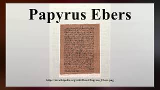 Ebers Papyrus [upl. by Gredel]