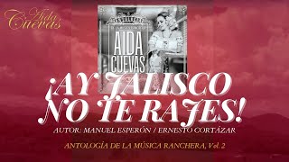 Aída Cuevas  ¡Ay jalisco no te rajes Lyric video [upl. by Hnacogn884]