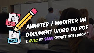 Annoter et modifier des documents Word  PDF avec ou sans Smart Notebook [upl. by Mabel]