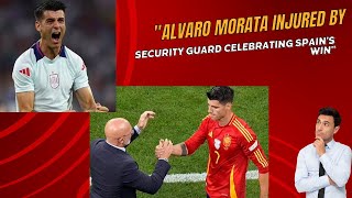 Alvaro Morata Injured by Security Guard Celebrating Spains Win [upl. by Fante]