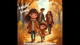 Felcia Sowa i Święto Wszystkich Świętych audioBAJKA [upl. by Cari]