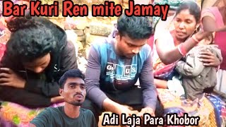 Bar Kuri Ren mite JamayAdi Jaja Para Khobor 😭Santhali Viral VideoDanesh Ji [upl. by Genie]