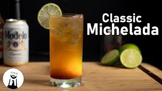 How to Make a Michelada Classic [upl. by Ade507]