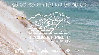 LAKE EFFECT A MICHIGAN SKI FILM 2023  A FILM BY MIKE KING [upl. by Cassi625]