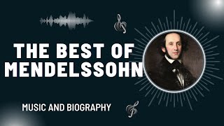 The Best of Mendelssohn [upl. by Spencer170]