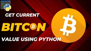 Get Bitcoin Value Using Python [upl. by Katherine770]