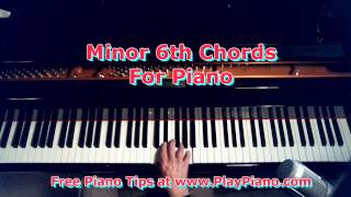 Minor 6th Chords For Piano  A Very Unique Sound [upl. by Alekim]