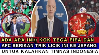 ADA APA INI KOK TEGA FIFA DAN AFC BERIKAN TRIK LICIK INI KE JEPANG UNTUK KALAHKAN TIMNAS INDONESIA [upl. by Nalorac]