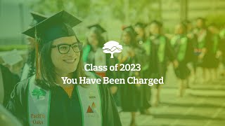 Pacific Oaks Class of 2023 You Have Been Charged [upl. by Ahsaeyt]