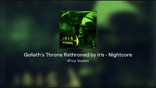 Goliaths Throne Rethroned by Iris  Nightcore [upl. by Fara]