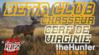 BETA CLUB CHASSEUR CERF DE VIRGINIE  THE HUNTER CALL OF THE WILD [upl. by Assenev468]