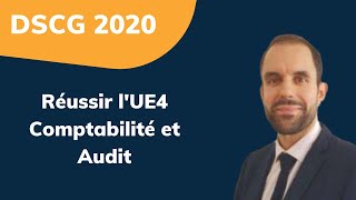 DSCG 2020  Réussir lUE4 Comptabilité et Audit [upl. by Baudelaire]