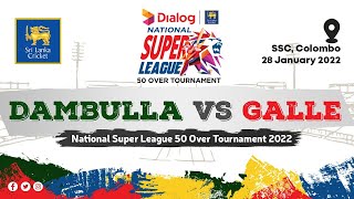 🔴 LIVE  Team Dambulla vs Team Galle  National Super League 2022 Limited Over Tournament [upl. by Laehcor]