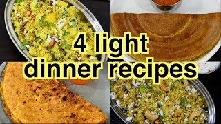 4 light Indian dinner recipes  quick easy and healthy dinner recipes [upl. by Nyral]