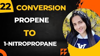 22 Convert Propene into 1nitropropane Conversions Class12 Chemistry Class12 organic conversions [upl. by Greyson]