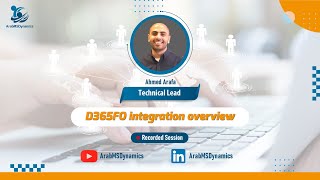 D365FO integration overview Arabic [upl. by Naitsirhk649]