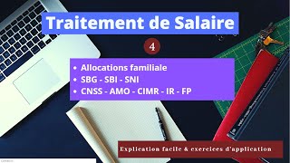 Traitement de Salaire Partie 4 Allocation familiale SBG SBI SNI CNSS AMO CIMR IR [upl. by Ahsaret]