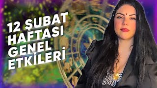 12 ŞUBAT HAFTASI GENEL ETKİLER VE BURÇ YORUMLARI Astrologmineolmez [upl. by Klug]