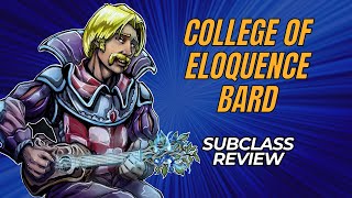 College of Eloquence Bard 5e Subclass Review [upl. by Assirehc]