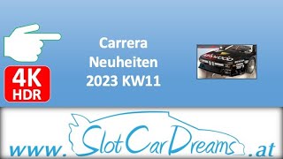 Carrera Neuheiten 2023 KW11 [upl. by Irrehs631]