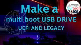 How to make multi boot bootable usb drive UEFI and Legacy [upl. by Eleph]