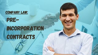 Preincorporation Contracts  Company and Partnership Law [upl. by Edric]