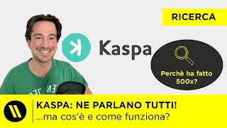 KASPA Cos’è e come funziona la CRYPTO di cui PARLANO TUTTI e perché KAS ha fatto 500x [upl. by Annasor]