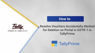 How to Resolve Vouchers Accidentally Marked for Deletion on Portal in GSTR1 in TallyPrime Hindi [upl. by Carolynn]