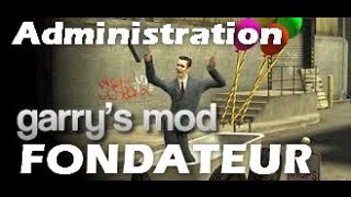 Administration de mon serveur Gmod quotDans la peau dun fondaquot [upl. by Cherianne]