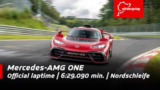 MercedesAMG ONE  629090 minutes official laptime  Nordschleife [upl. by Ayotahc945]