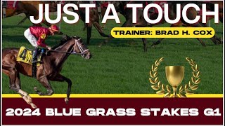 Just a Touch 2024 Blue Grass Stakes [upl. by Damahom]