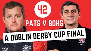 Pats or Bohs FAI Cup Final Preview [upl. by Campbell518]