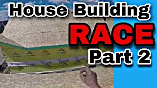 House building race Day 10 Part 2 [upl. by Firestone]