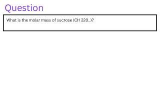 What is the molar mass of sucrose CH 220 [upl. by Adnuhsat]