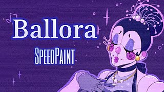 💧Ballora Redesign💧FNaF SPEEDPAINT [upl. by Battiste]