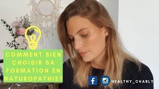 ❋ Comment bien choisir sa formation en Naturopathie ❋ [upl. by Nya126]