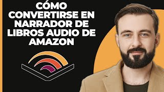 Cómo convertirse en narrador de audiolibros para Amazon [upl. by Aicilihp]