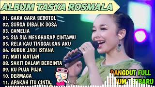 GARA GARA SEBOTOL MATI MATIAN  TASYA ROSMALA TERBARU TERPOPULER FULL ALBUM ADELLA 2024 [upl. by Kiernan286]