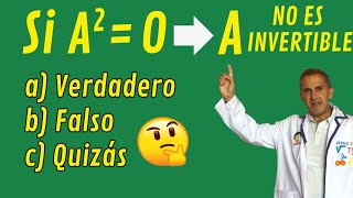 Si A²  O entonces A no tiene inversa  Reducción al absurdo [upl. by Avir]