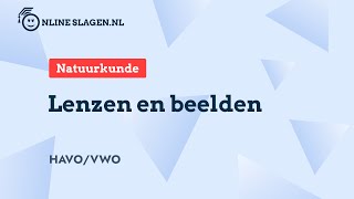 Lenzen en Beelden  Natuurkunde SE havo amp vwo [upl. by Jolenta44]