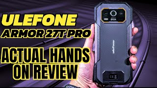 Ulefone Armor 27T PRO 5G Actual No Promo Review Thermal Camera 10600mah Battery ulefone android [upl. by Raoul819]