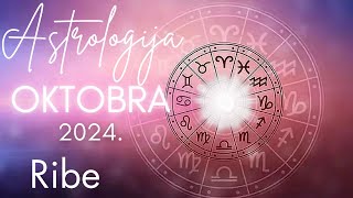 RIBE  Astrologija Oktobra 2024 [upl. by Arret]