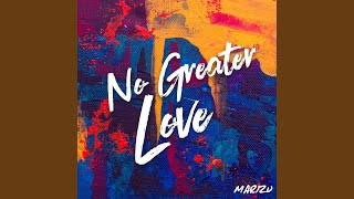 No Greater Love [upl. by Jaenicke]