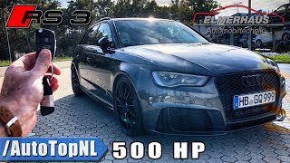 Audi RS3 500HP Elmerhaus REVIEW POV Test Drive on AUTOBAHN by AutoTopNL [upl. by Ettennaj]