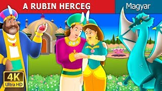 A RUBIN HERCEG  The Ruby Prince Story in Hungarian  Magyar Tündérmesék HungarianFairyTales [upl. by Nagyam]